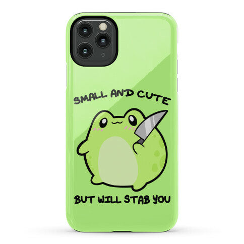 Small And Cute But Will Stab You Froggie Phone Case